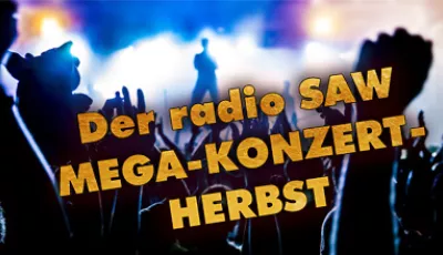radio SAW MEGA-Konzert-Herbst