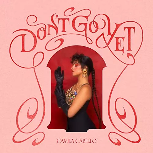 Songartwork: Camila Cabello "Don't Go Yet"
