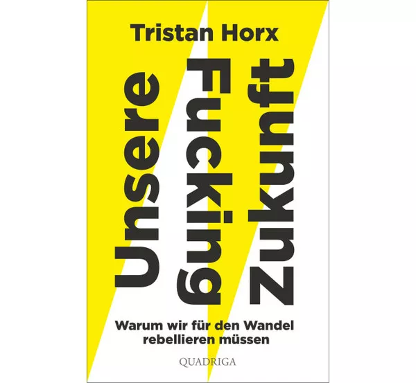 Tristan Horx: Unsere fucking Zukunft